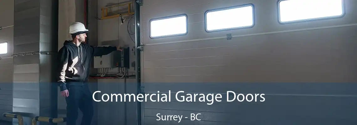 Commercial Garage Doors Surrey - BC